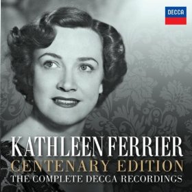 CENTENARY EDITION: THE COMPLETE DECCA RECORDINGS-KATHLEEN FERRIER