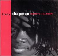 MATTERS OF THE HEART (MOD)-TRACY CHAPMAN