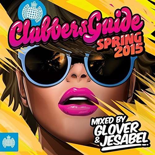 MINISTRY OF SOUND: CLUBBERS GUIDE TO SPRING 2015-MINISTRY OF SOUND: CLUBBERS GUIDE TO SPRING 2015