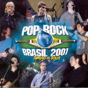 POP ROCK BRASIL 2001 / AMIGO DA AGUA-AO VIVO-POP ROCK BRASIL 2001 / VARIOS