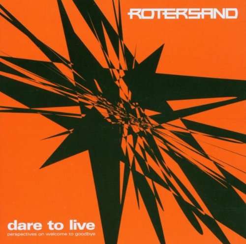 DARE TO LIVE-PERSPECTIVES-ROTERSAND