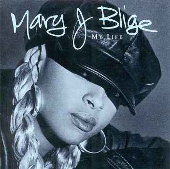 MY LIFE-MARY J BLIGE