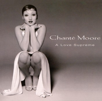 LOVE SUPREME-CHANTE MOORE
