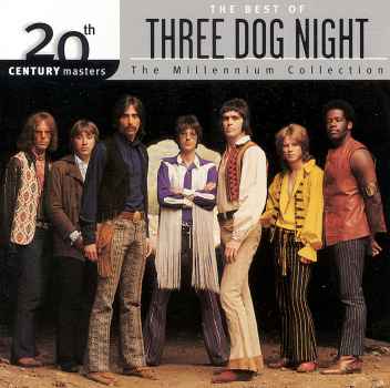 20TH CENTURY MASTERS: MILLENNIUM COLLECTION (JEWL)-THREE DOG NIGHT