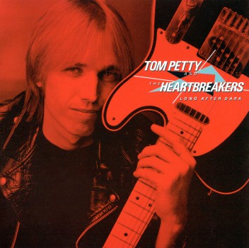 LONG AFTER DARK-TOM PETTY & HEARTBREAKERS