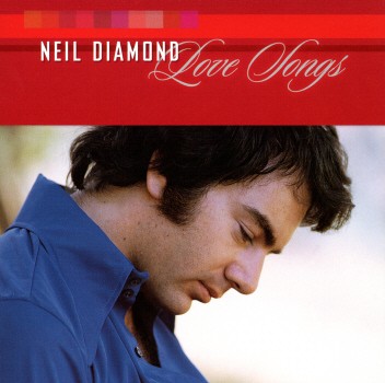LOVE SONGS-NEIL DIAMOND