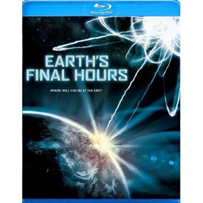 EARTH'S FINAL HOURS-EARTH'S FINAL HOURS