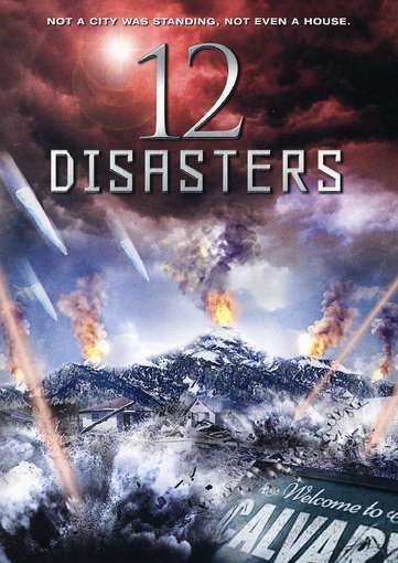 12 DISASTERS-12 DISASTERS