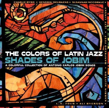 COLORS OF LATIN JAZZ: SHADES OF JOBIM / VARI-COLORS OF LATIN JAZZ: SHADES OF JOBIM / VARI