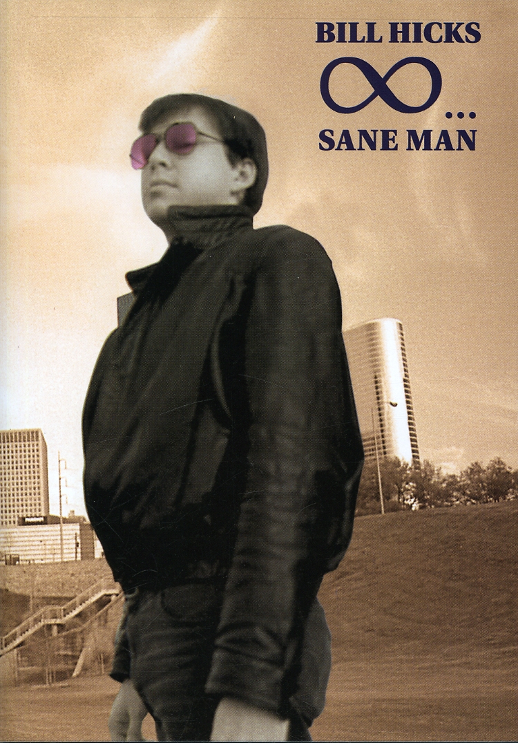 SANE MAN-BILL HICKS