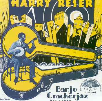 BANJO CRACKERJAX 1922-1930-HARRY RESER