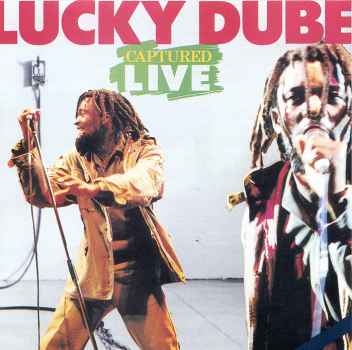 CAPTURED LIVE-LUCKY DUBE