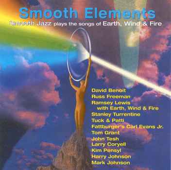 SMOOTH ELEMENTS: SONGS OF EARTH WIND & FIRE / -SMOOTH ELEMENTS: SONGS OF EARTH WIND & FIRE / 