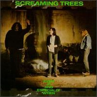 EVEN IF & ESPECIALLY-SCREAMING TREES