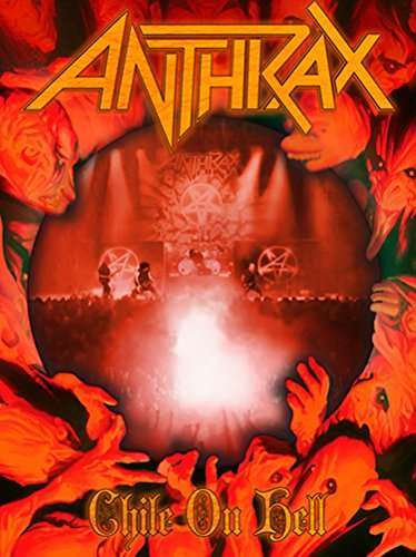 CHILE ON HELL-ANTHRAX