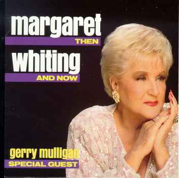 NOW & THEN-MARGARET WHITING