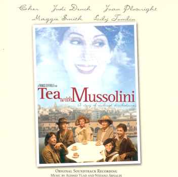 TEA WITH MUSSOLINI / O.S.T.-TEA WITH MUSSOLINI / O.S.T.