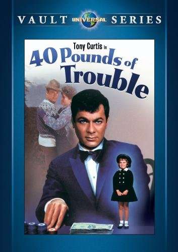 40 POUNDS OF TROUBLE / (MOD NTSC)-40 POUNDS OF TROUBLE / (MOD NTSC)