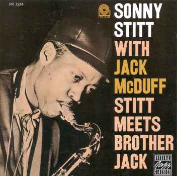 STITT MEETS BROTHER JACK-SONNY STITT / JACK MCDUFF
