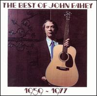 BEST OF JOHN FAHEY 1959-1977-JOHN FAHEY
