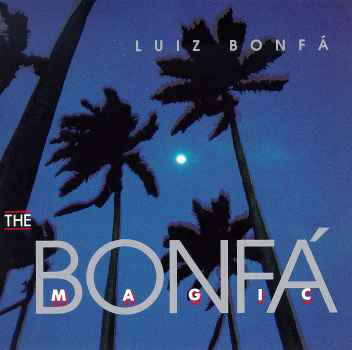 BONFA MAGIC-LUIZ BONFA