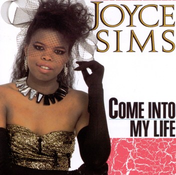 COME INTO MY LIFE-JOYCE SIMS