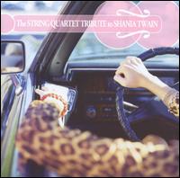 STRING QUARTET TO SHANIA TWAIN / VARIOUS-STRING QUARTET TO SHANIA TWAIN / VARIOUS