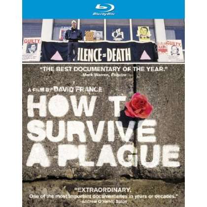 HOW TO SURVIVE A PLAGUE-HOW TO SURVIVE A PLAGUE