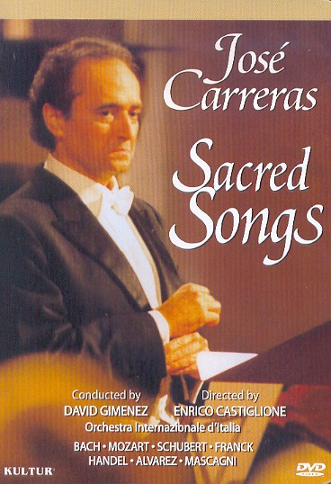 SACRED SONGS: JOSE CARRERAS CONCERT-JOSE CARRERAS