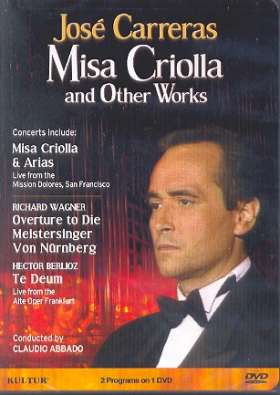 MISA CRIOLLA & OTHER WORKS-BERLIOZ / RAMIREZ / WAGNER / CARRERAS / AB