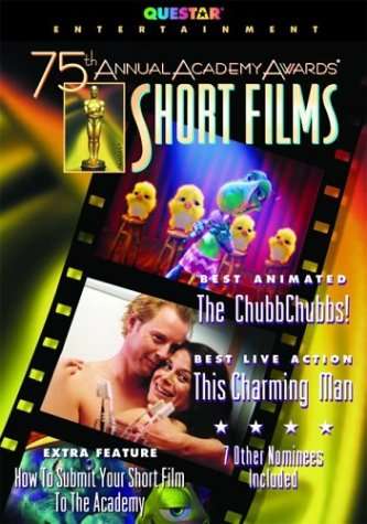 75TH ANNUAL ACADEMY AWARDS SHORT FILMS-75TH ANNUAL ACADEMY AWARDS SHORT FILMS