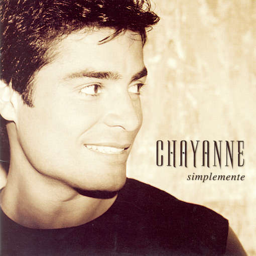 SIMPLEMENTE (ADDED TRACK W / JENNIFER LOPEZ)-CHAYANNE