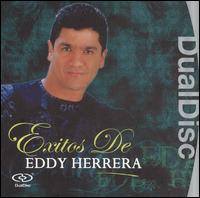 EXITOS DE EDDY HERRERA-EDDY HERRERA