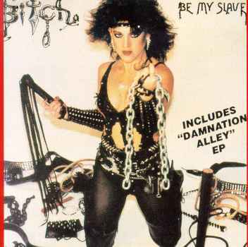 DAMNATION ALLEY / BE MY SLAVE-BITCH