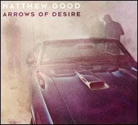 ARROWS OF DESIRE-MATTHEW GOOD