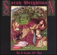 AS I CAME OF AGE-SARAH BRIGHTMAN