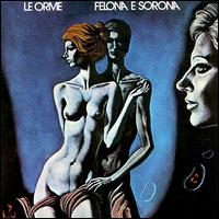 FELONA SONORA-LE ORME