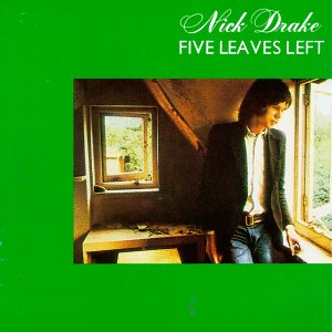 FIVE LEAVES LEFT (RMST)-NICK DRAKE