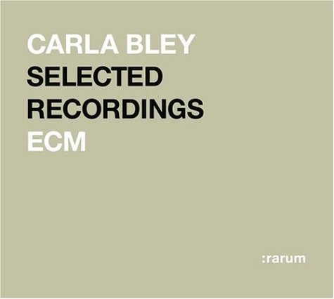SELECTED RECORDINGS (GER)-CARLA BLEY