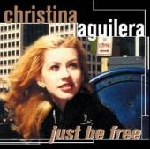 JUST BE FREE-CHRISTINA AGUILERA