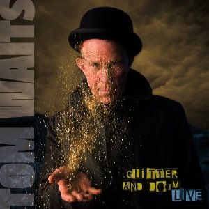GLITTER & DOOM LIVE (RMST) (DIG)-TOM WAITS