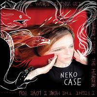 WORSE THINGS GET THE HARDER I FIGHT THE HARDER I-NEKO CASE