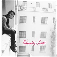 FASHIONABLY LATE-FALLING IN REVERSE