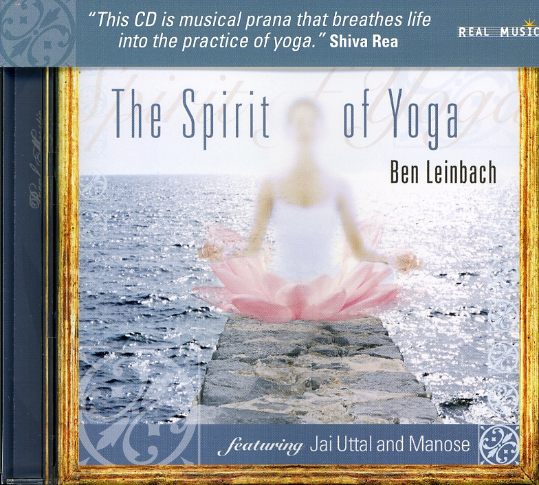 SPIRIT OF YOGA-BEN LEINBACH