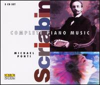 COMPLETE PIANO WORKS OF SCRIABIN (BOX)-MICHAEL PONTI / SCRIABIN