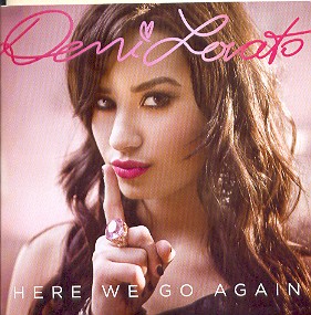 HERE WE GO AGAIN-DEMI LOVATO
