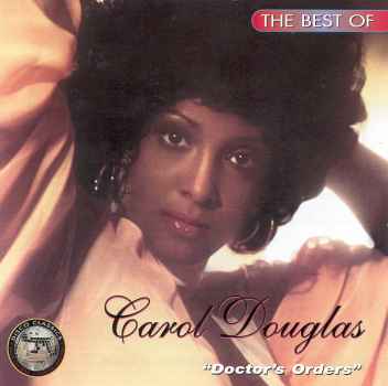 DOCTOR'S ORDERS: BEST OF-CAROL DOUGLAS