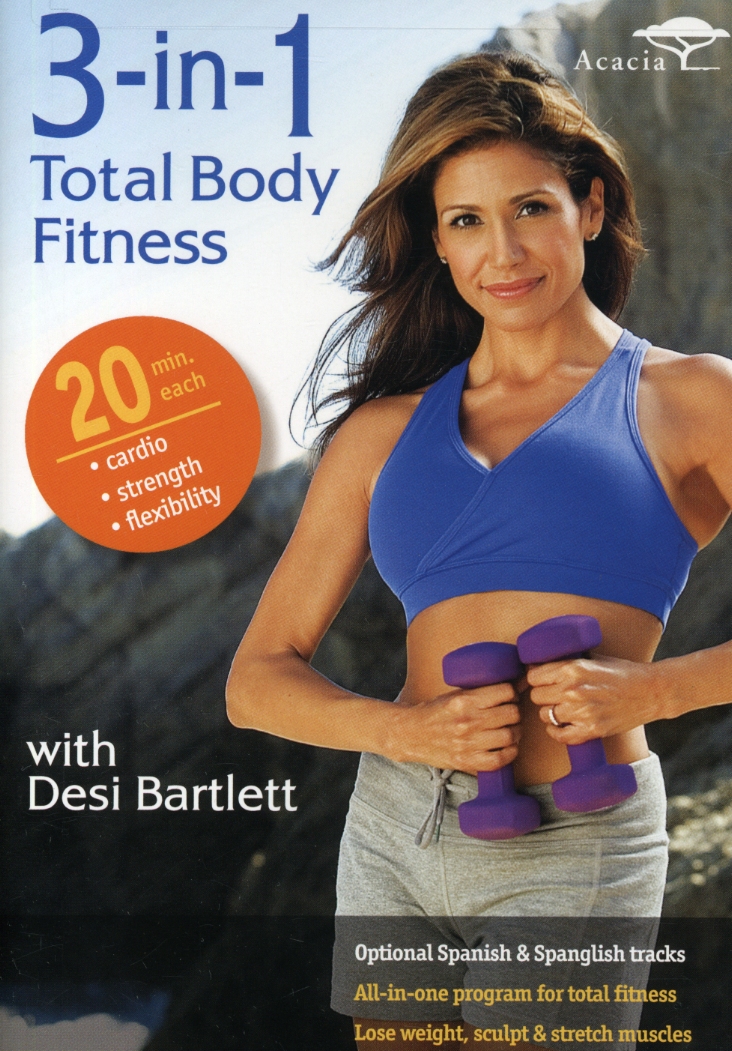 3-IN-1 TOTAL BODY FITNESS WITH DESI-3-IN-1 TOTAL BODY FITNESS WITH DESI