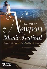2007 NEWPORT MUSIC FESTIVAL: CONNOISSEUR'S COLL-2007 NEWPORT MUSIC FESTIVAL: CONNOISSEUR'S COLL