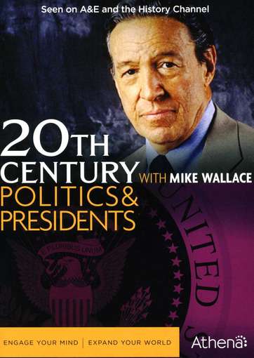 20TH CENTURY WITH MIKE WALLACE: POLITICS & PRESIDE-20TH CENTURY WITH MIKE WALLACE: POLITICS & PRESIDE
